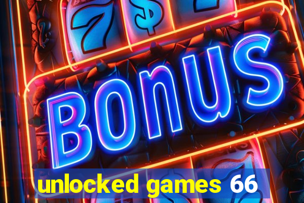 unlocked games 66